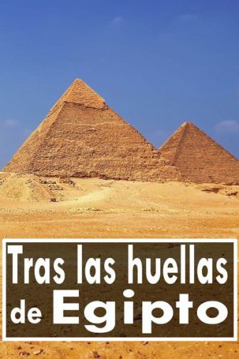 imagen: Tras las huellas de Egipto